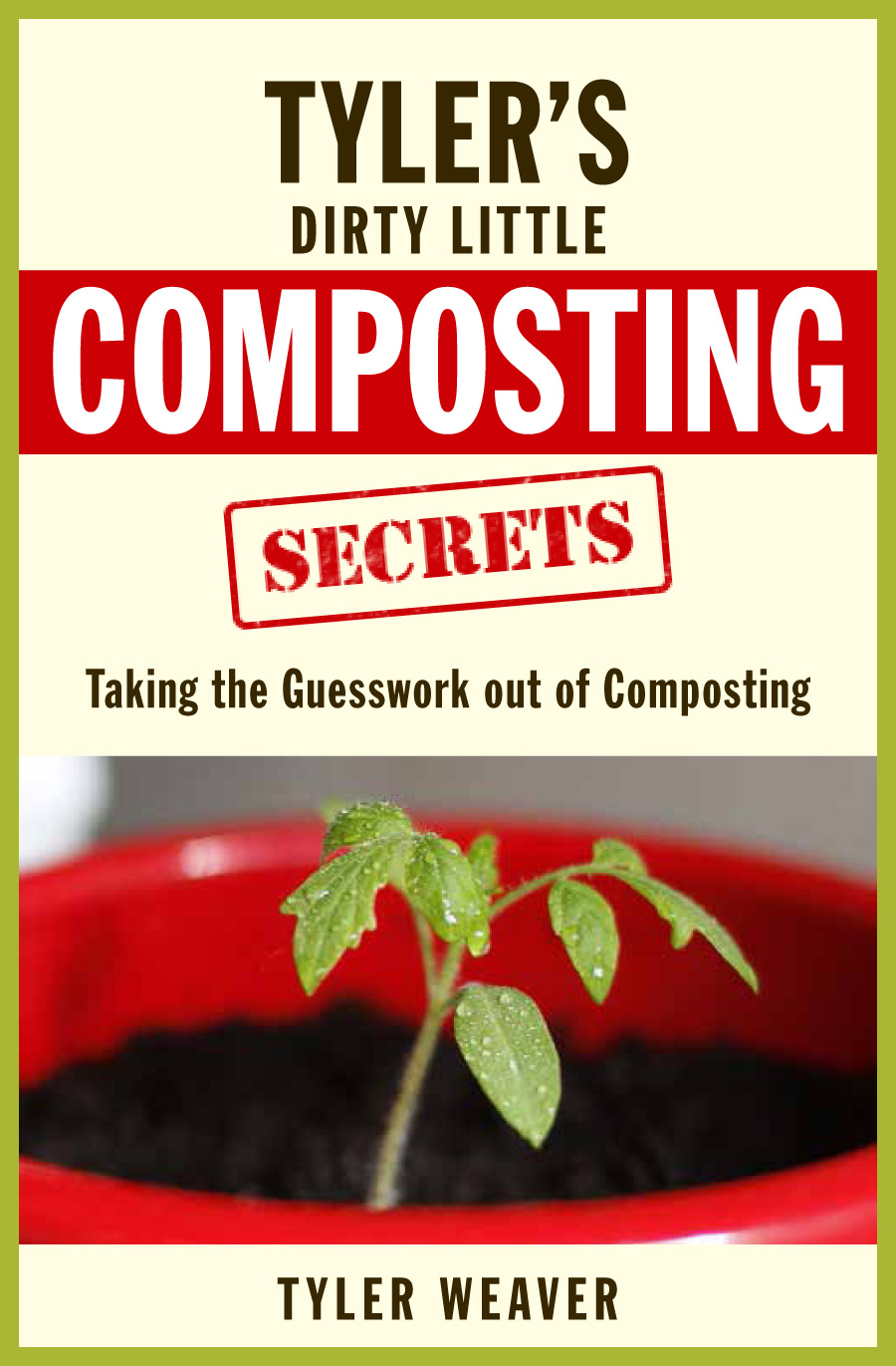 Tyler's-Dirty-Little-Composting-Secrets-Cover
